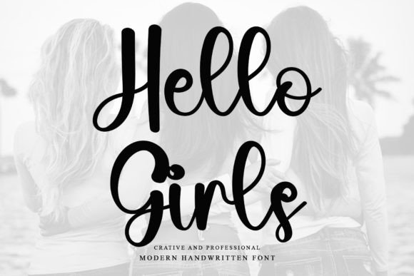 Hello Girls: A Handwritten Typeface for Modern Editorial Design