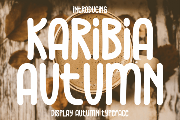 Karibia Autumn: The Premium Script Font for Seasonal Campaigns