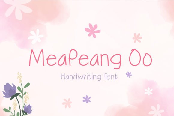 Meapeang Oo: The Handwritten Typeface That Elevates Digital Campaigns